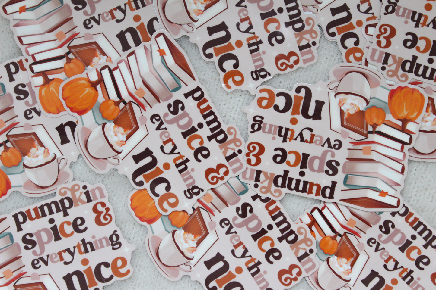 Pumpkin Spice And Everything Nice Sticker Flake